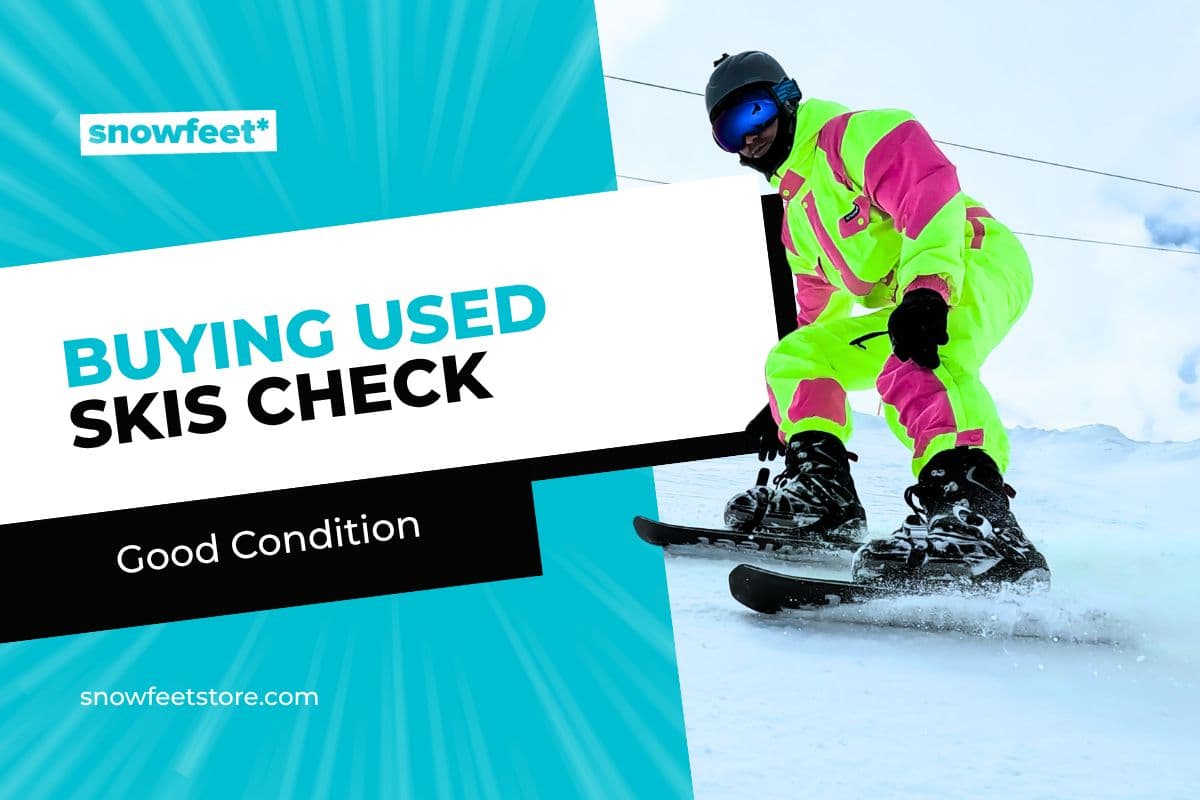 How to Tell if a Pair of Used Skis is Still in Good Condition to Buy?