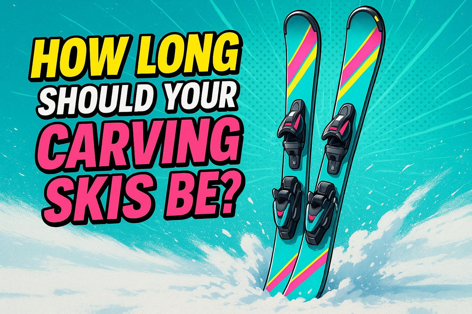 How Long Should Your Carving Skis Be? Length Guide