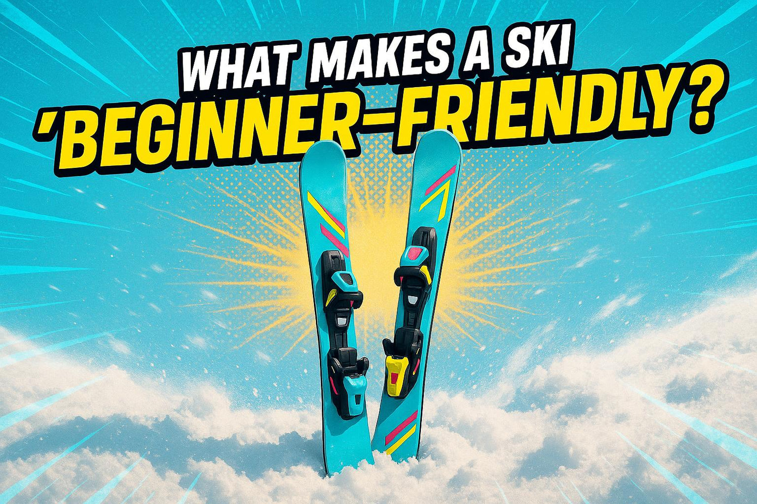 What Makes a Ski 'Beginner-Friendly'? Key Features Explained