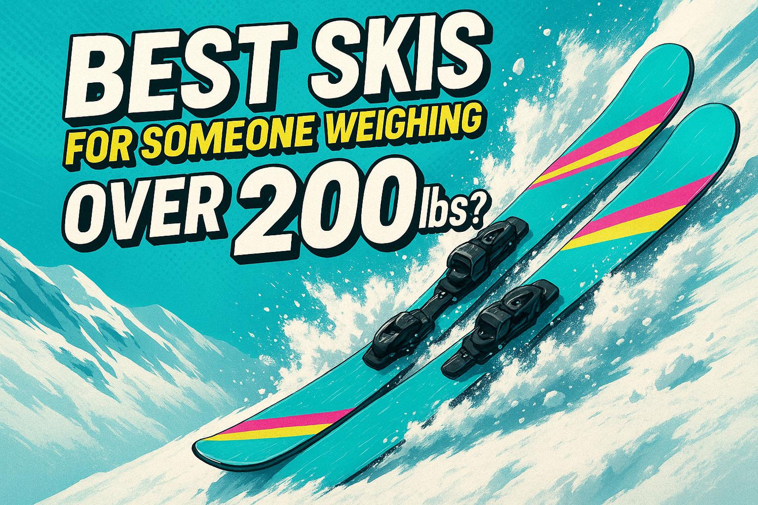 What Are the Best Skis for Someone Weighing Over 200 lbs? (Stability & Support) - snowfeet*