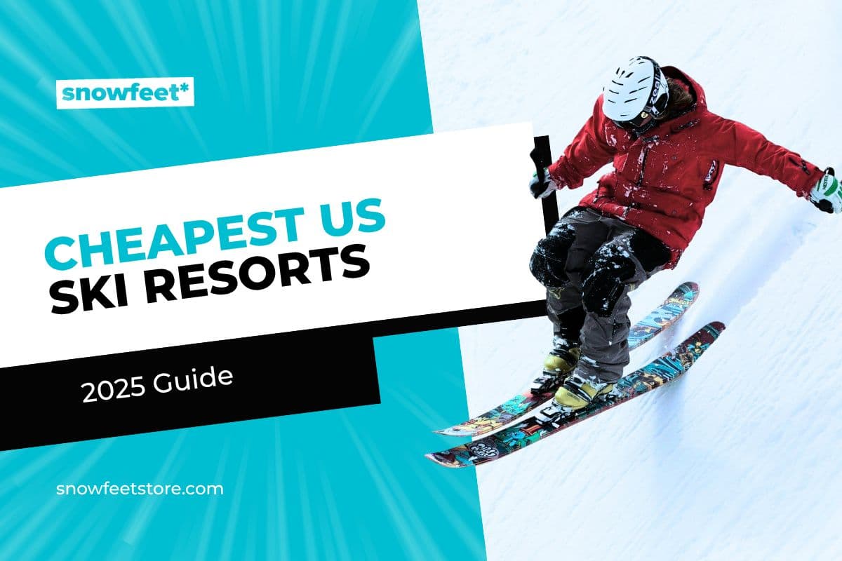 Cheapest Ski Resorts in the USA (Budget-Friendly 2025 Guide) - snowfeet*