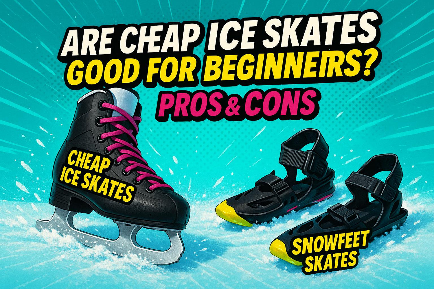 Are Cheap Ice Skates Good for Beginners? Pros & Cons - snowfeet*