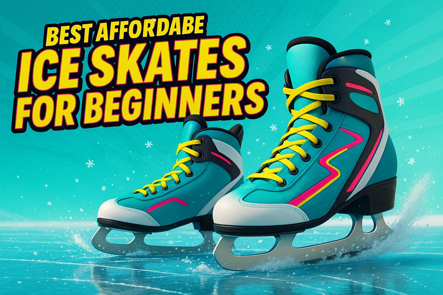 Best Affordable Ice Skates for Beginners (Budget-Friendly Options) - snowfeet*