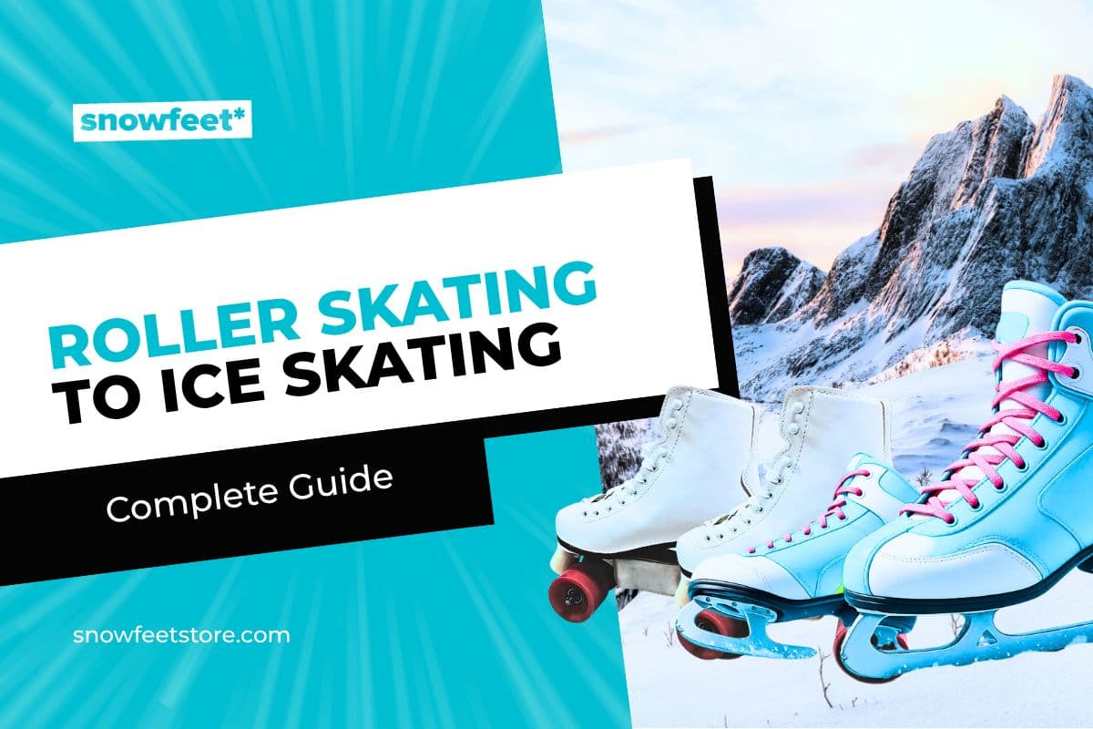 Does Roller Skating Help You Learn Ice Skating Faster? - snowfeet*