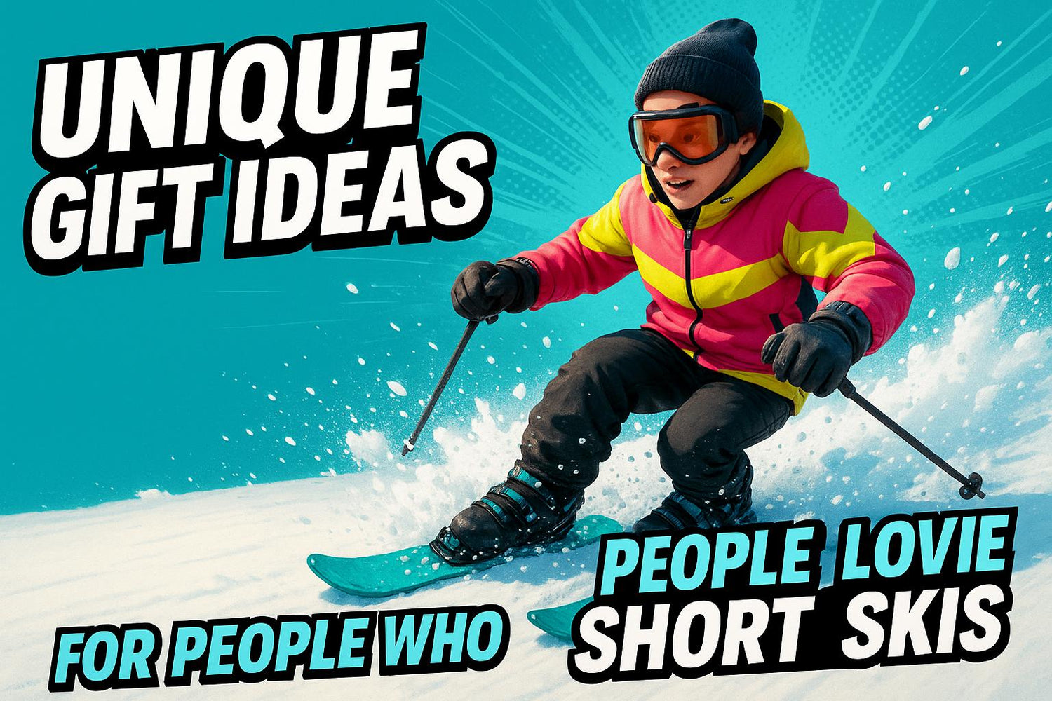 Unique Gift Ideas for People Who Love Short Skis - snowfeet*