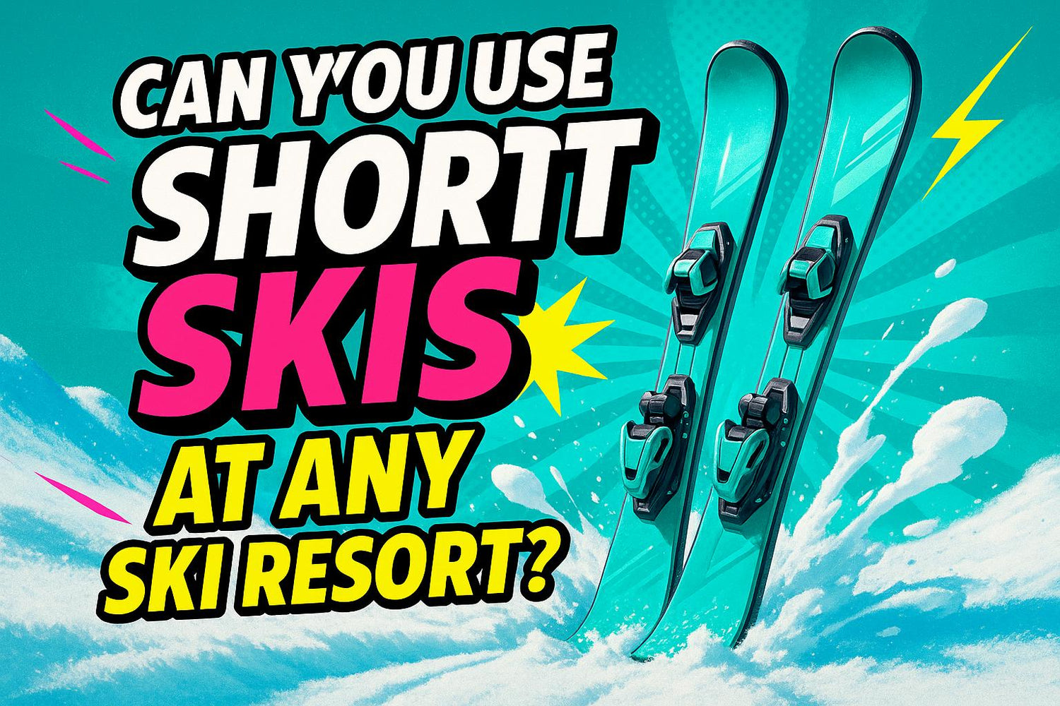 Can You Use Short Skis at Any Ski Resort? Rules, Tips & 2026 Regulations - snowfeet*