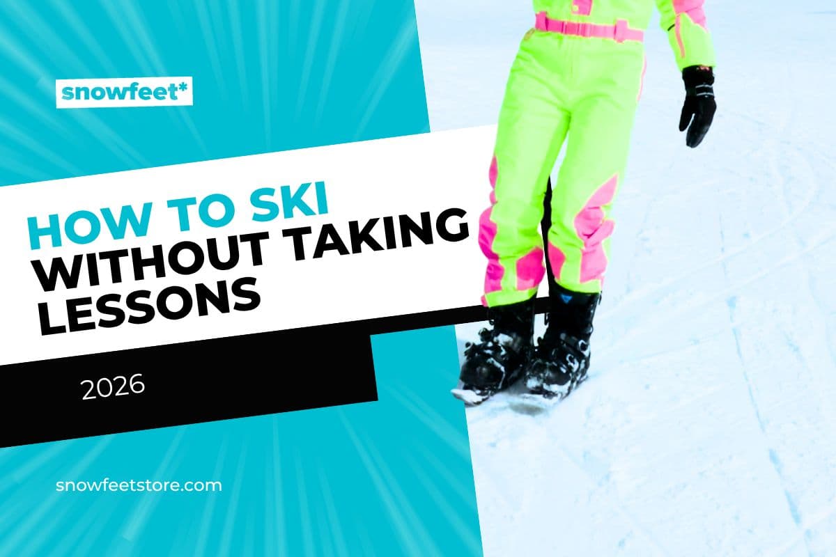 How to Ski Without Taking Lessons in 2026 - snowfeet*