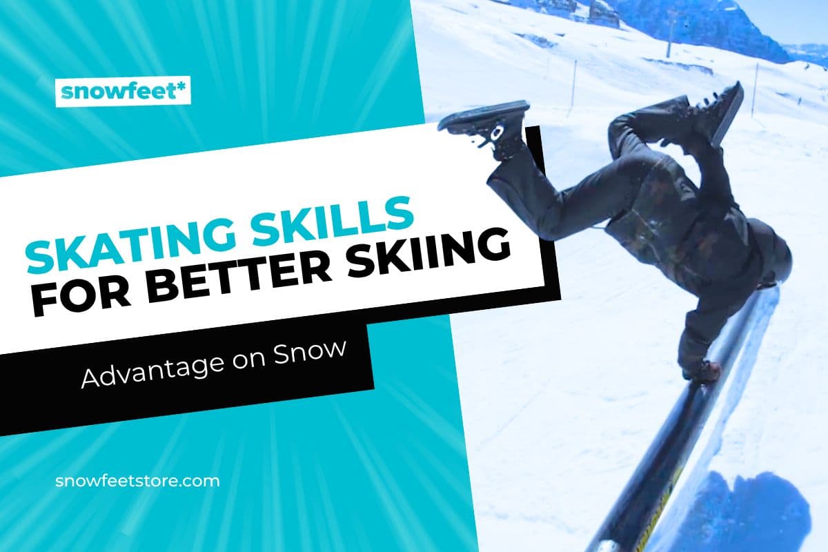 Why Skating Skills Give You an Advantage on Snow - snowfeet*
