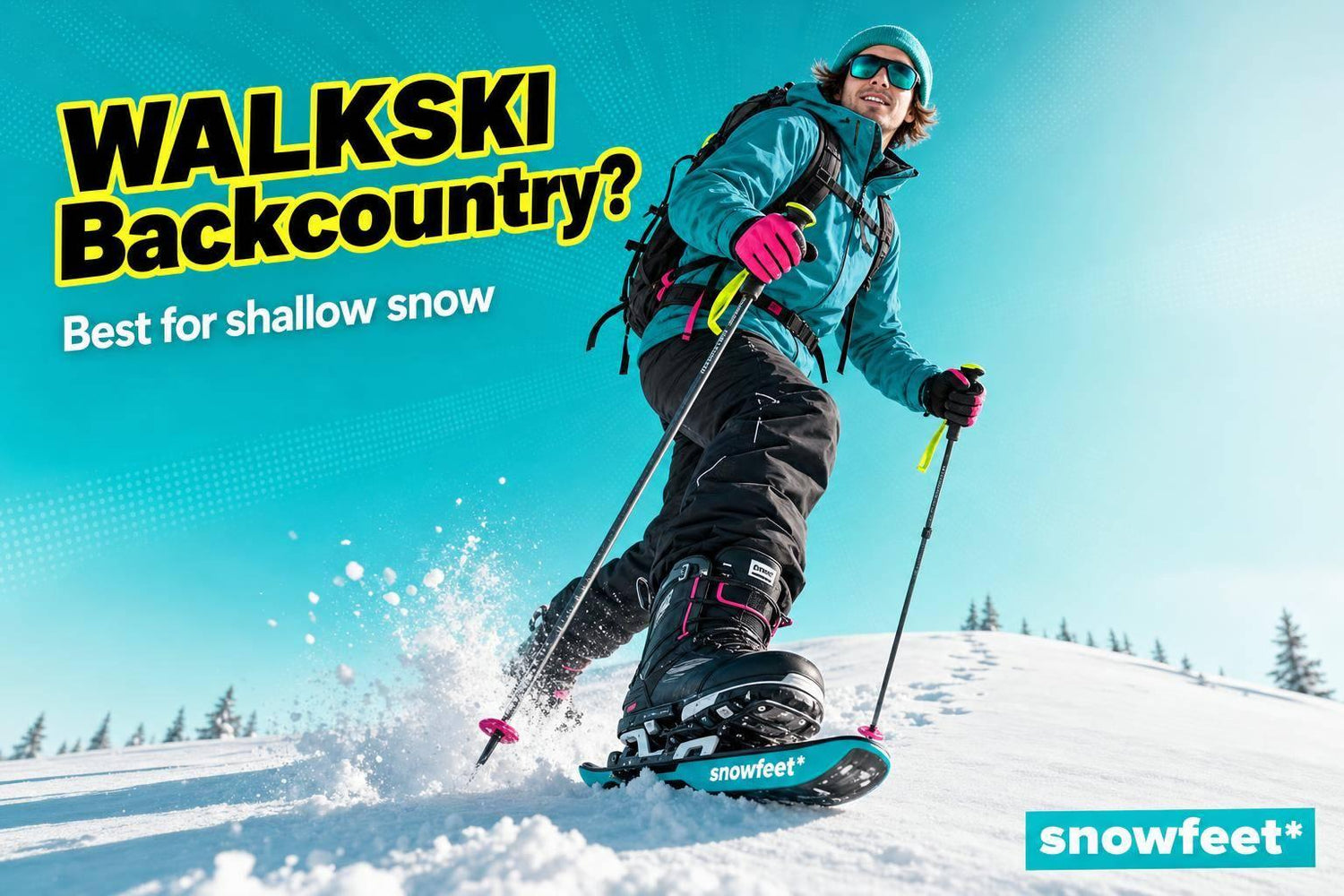 Is the Snowfeet WALKSKI Worth It for Backcountry Touring? - snowfeet*