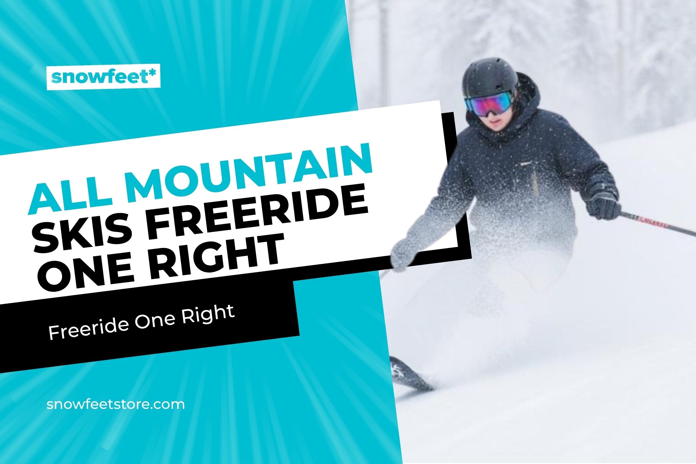 All-Mountain Skis vs. Freeride: Which One Is Right for You? - snowfeet*