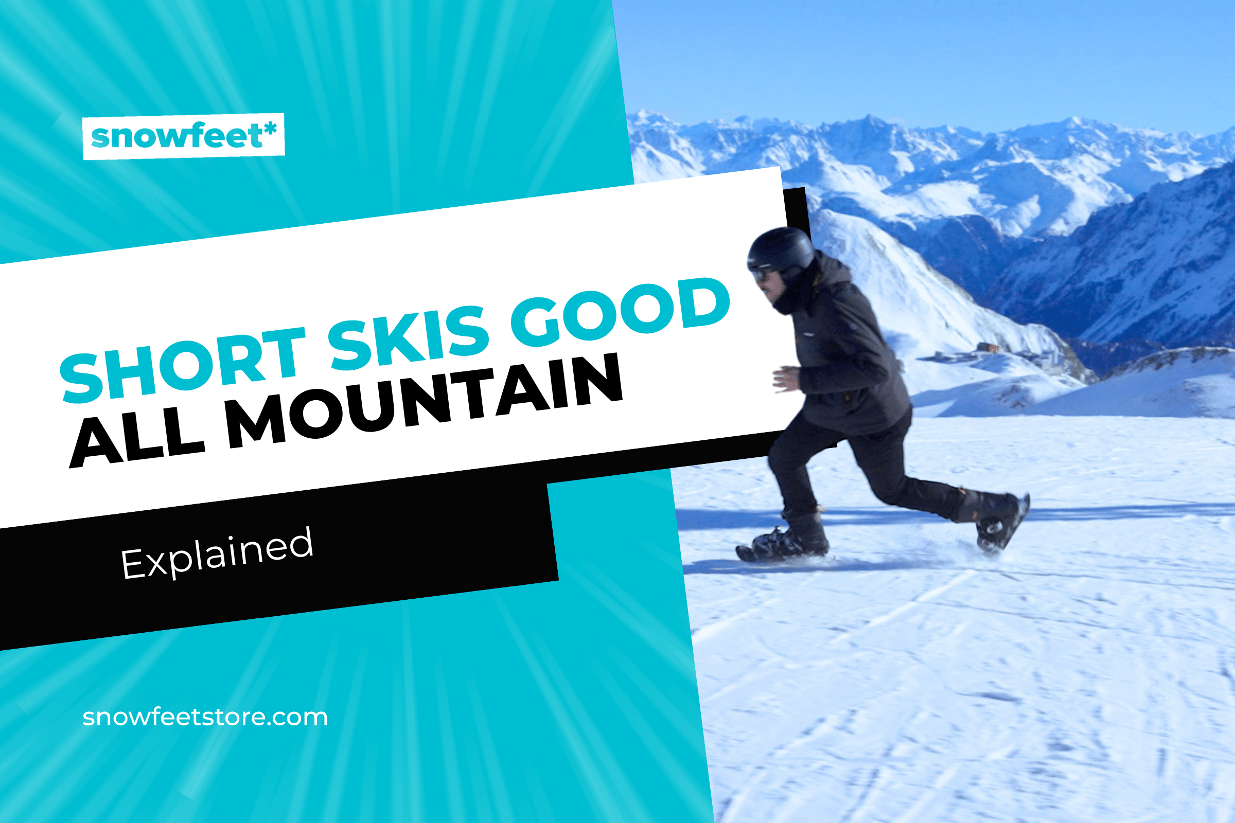 Are Short Skis Good for All Mountain Riding - snowfeet*
