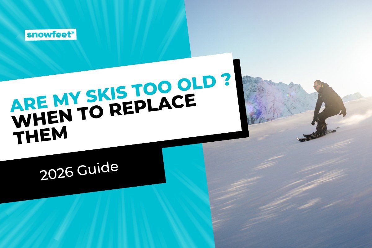 How do I know if my Skis are Too Old and When I should Replace them? (2026 Guide) - snowfeet*