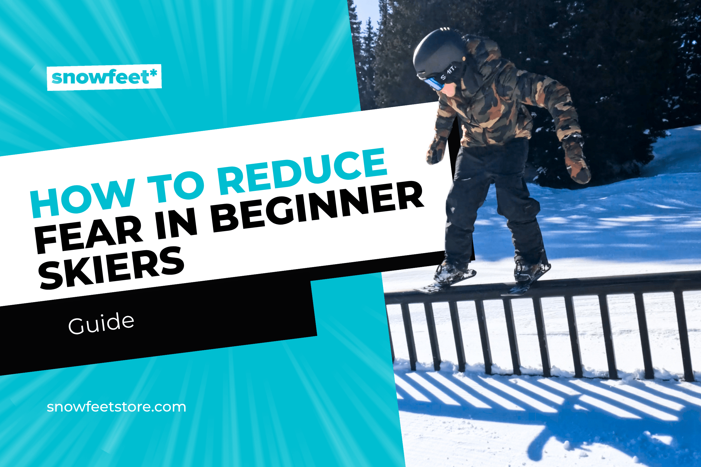 How to Reduce Fear in Beginner Skiers - snowfeet*