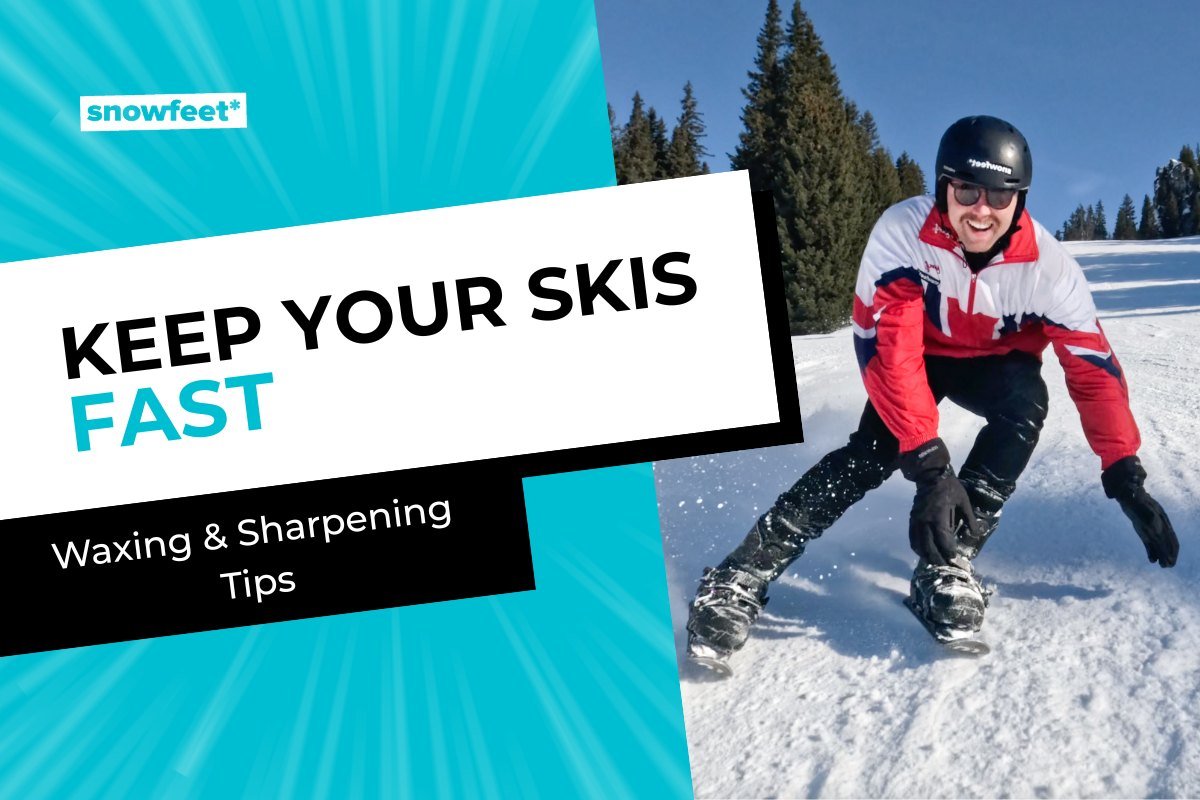 Keep Your Skis Fast: Essential Waxing & Sharpening Tips - snowfeet*