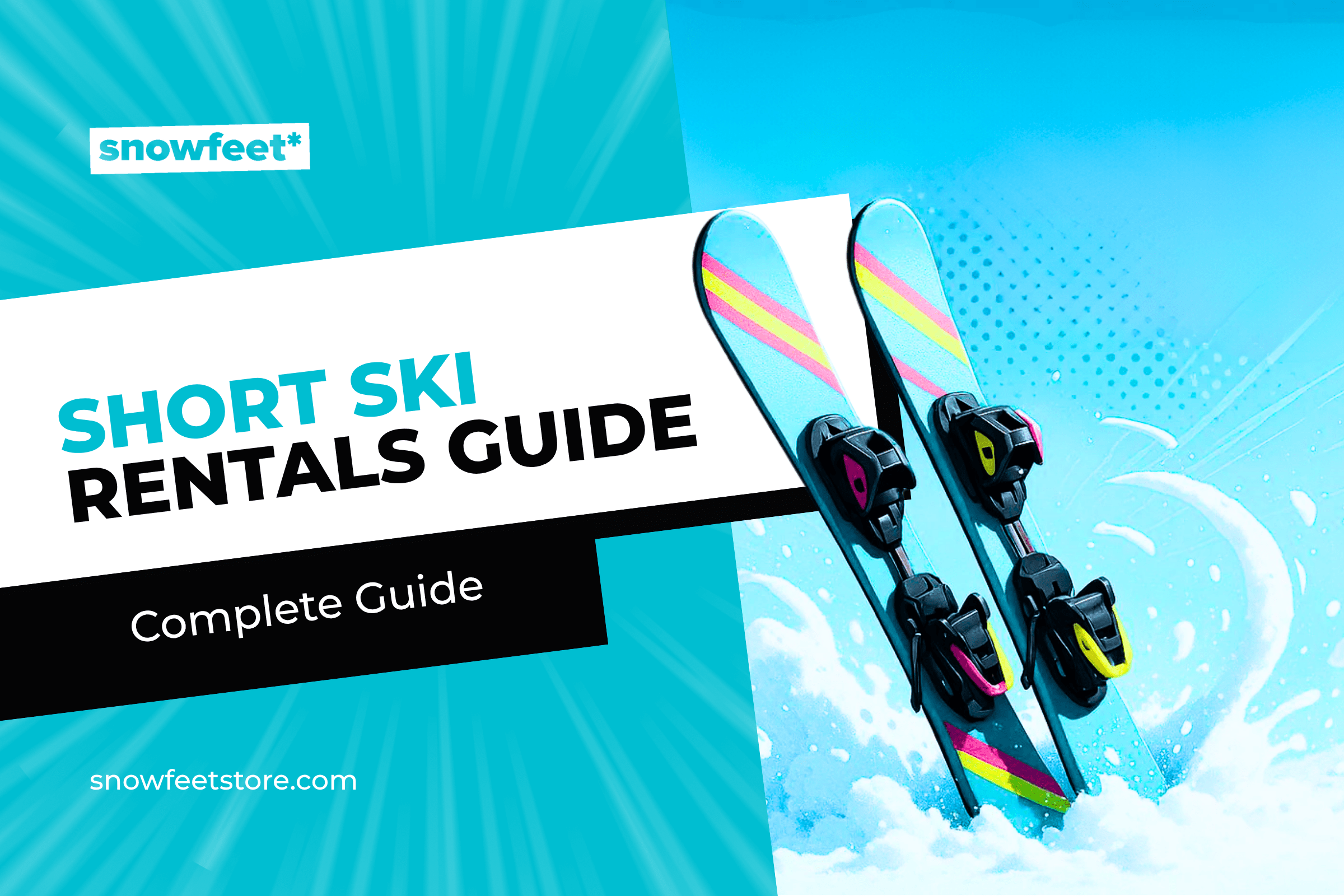 Short Ski Rentals: Complete Guide - snowfeet*
