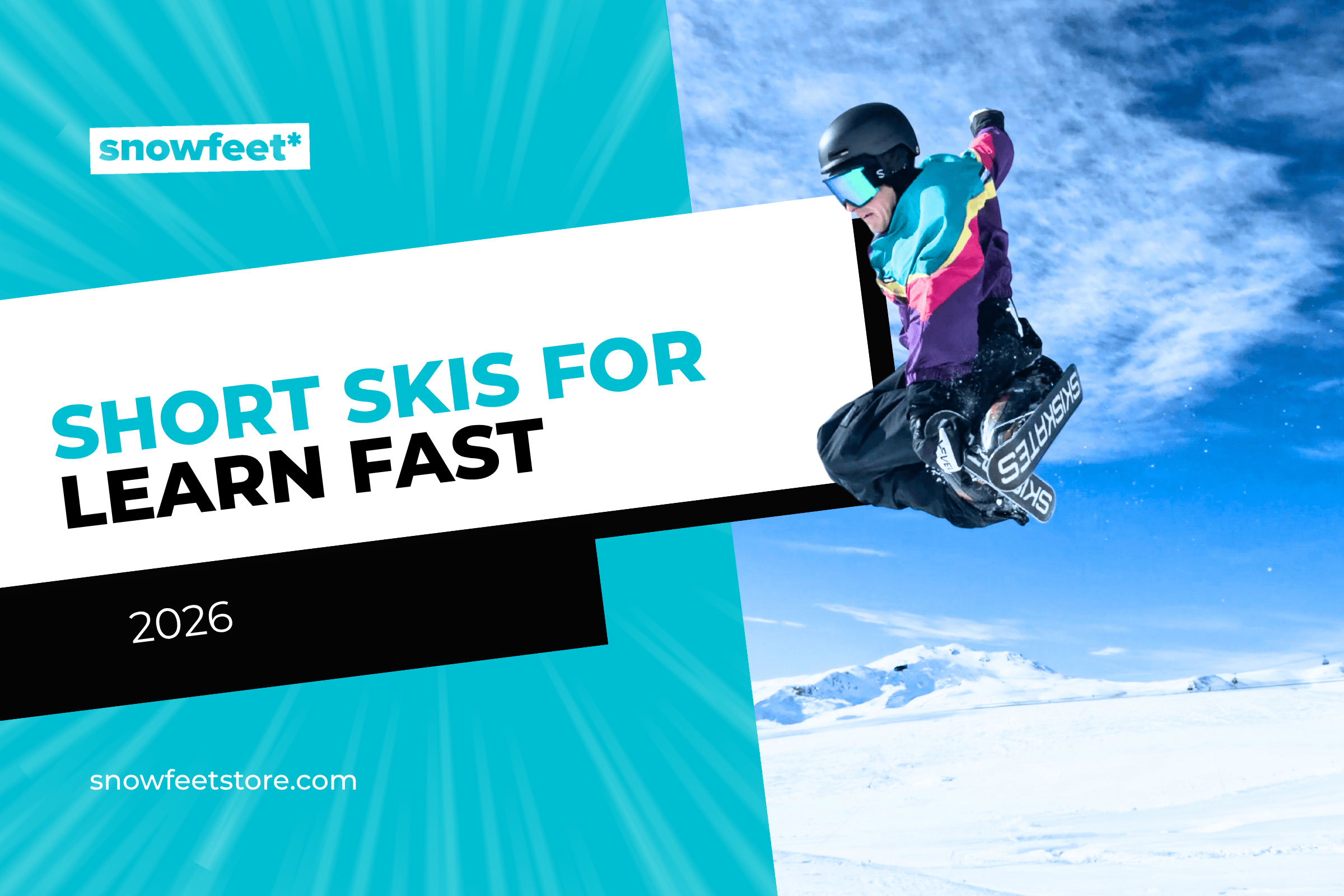 Short Skis for Skiers Who Want to Learn Fast and Have Fun in 2026 - snowfeet*