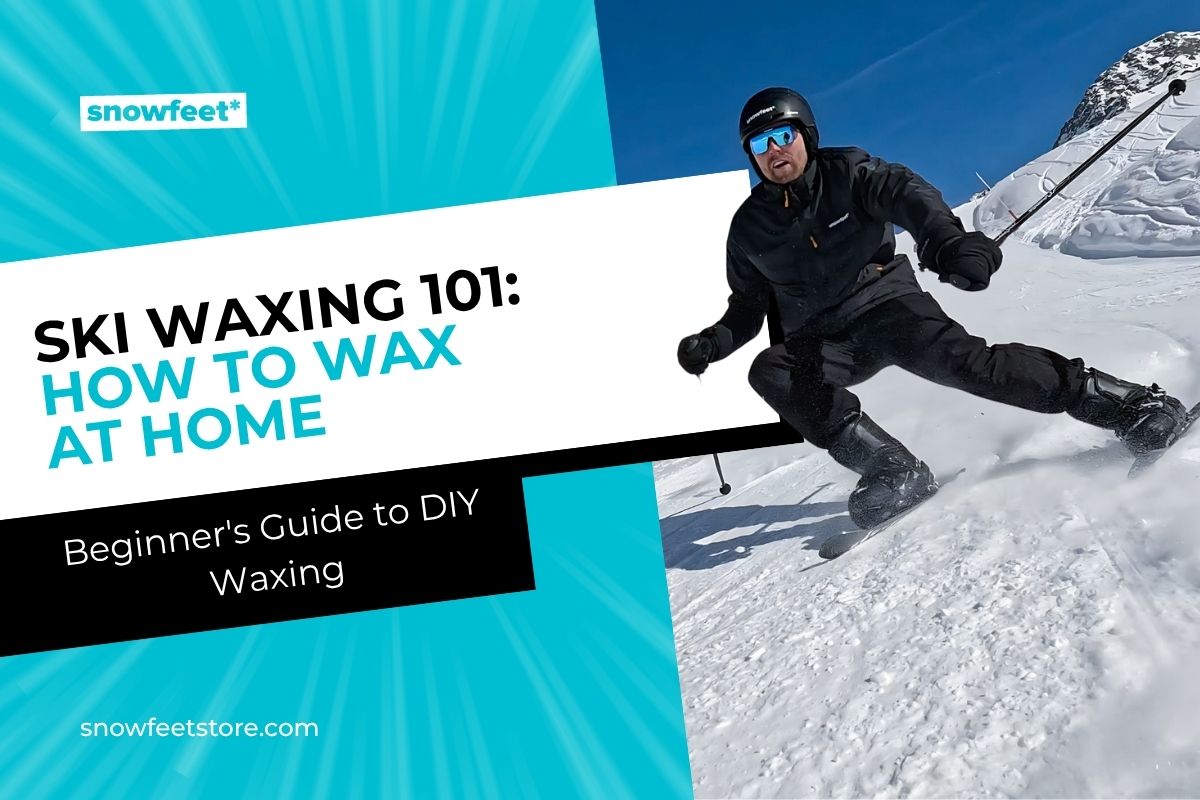 Ski Waxing 101: A Beginner's Guide to DIY Ski Waxing at Home - snowfeet*