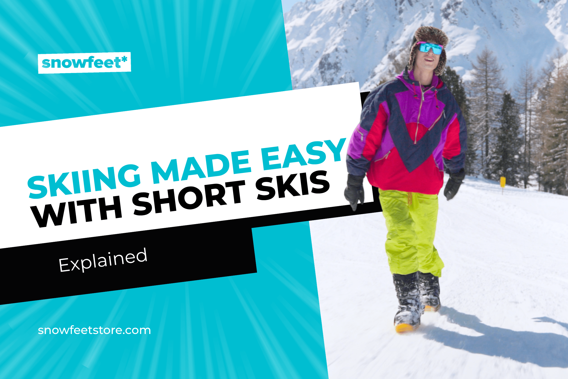 Skiing Made Easy With Short Skis Explained - snowfeet*