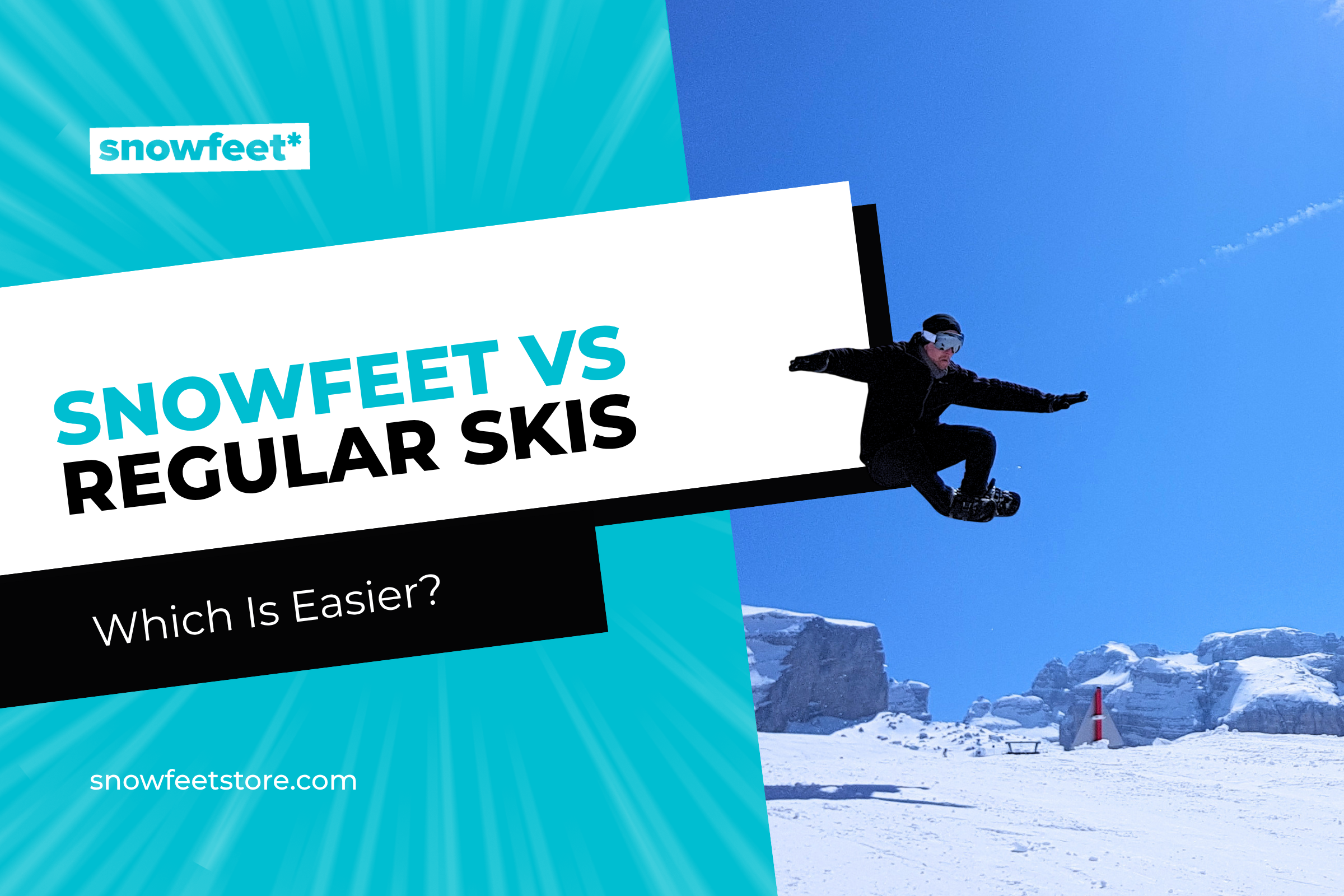 Snowfeet vs Regular Skis: Which Is Easier to Learn?
