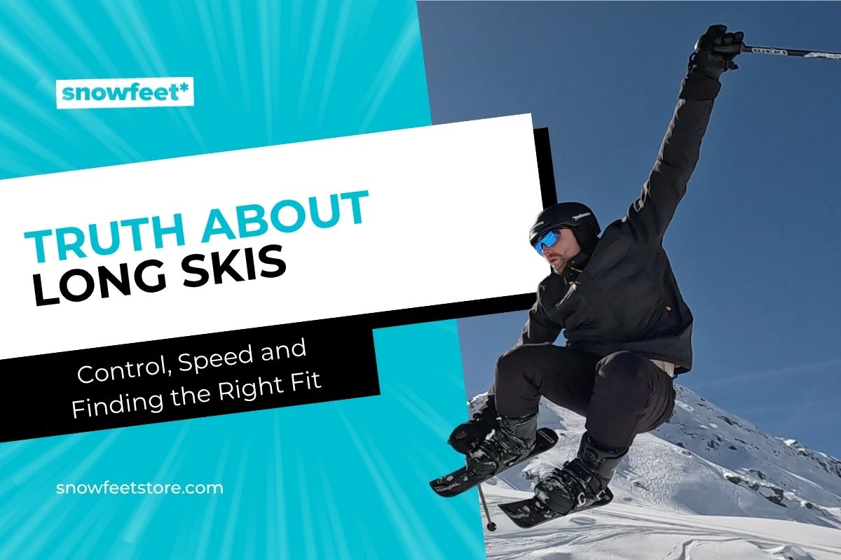 The Truth About Long Skis: Control, Speed & Finding the Right Fit - snowfeet*