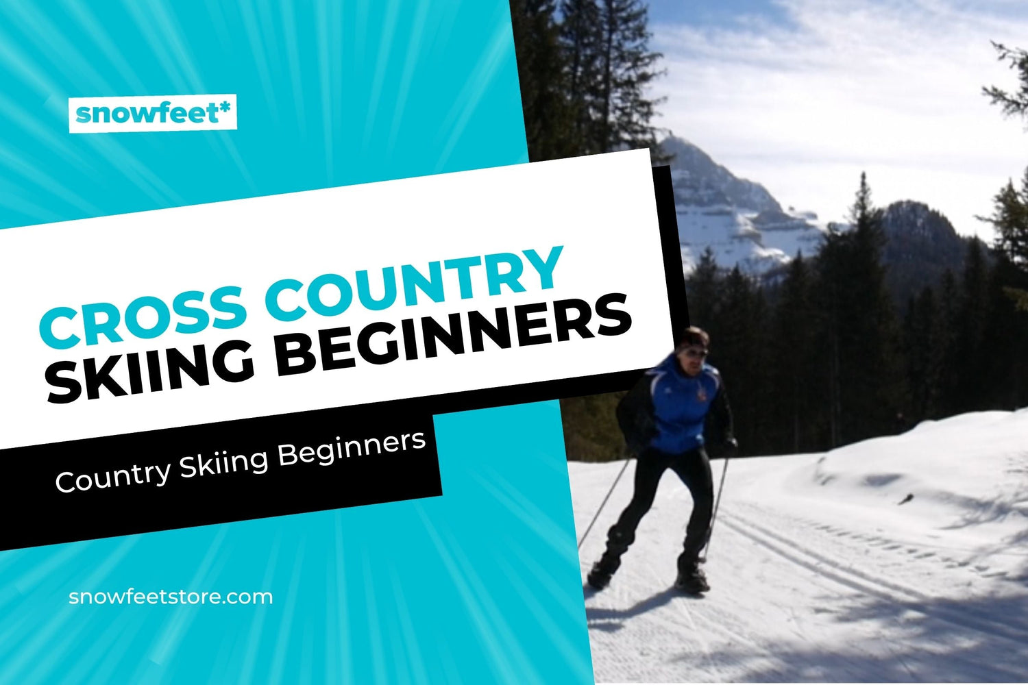 The Ultimate Cross-Country Skiing Guide for Beginners (2026 Edition) - snowfeet*
