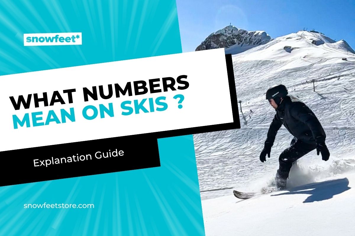 Snowfeet blog title image for article What Numbers Mean on Skis?
