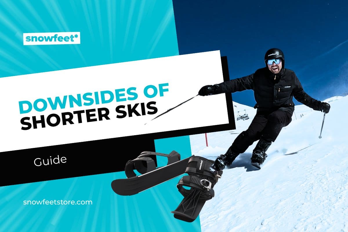 Downsides of Shorter Skis: What Are the Trade-offs? - snowfeet*