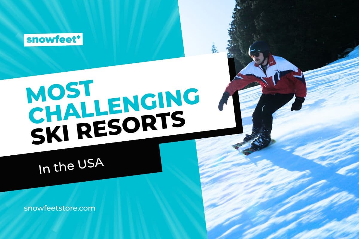 Most Challenging Ski Resorts in the USA for Expert Skiers (2025) - snowfeet*