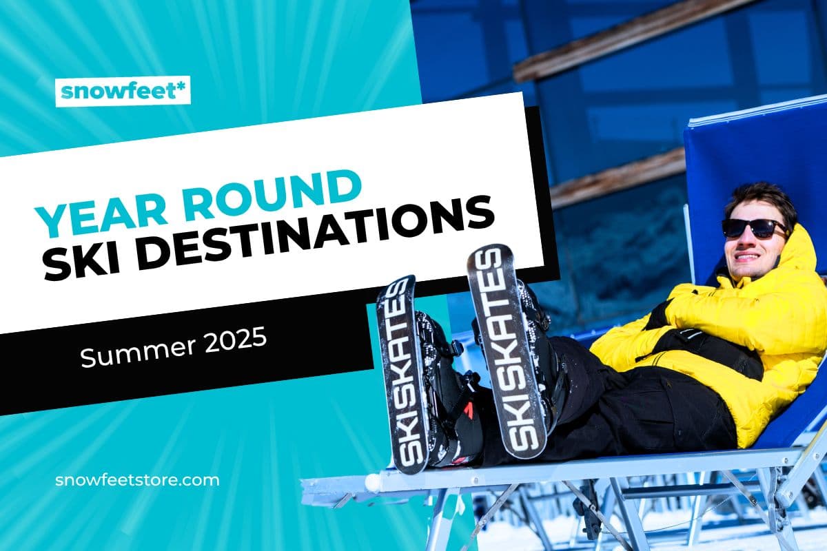 Year-Round Ski Destinations: Where You Can Ski in Summer 2025 - snowfeet*