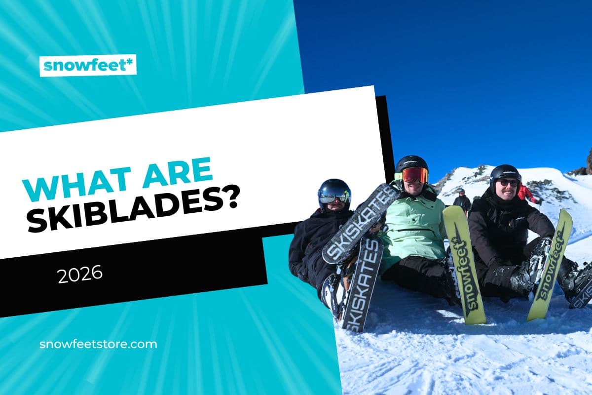 What Are Skiblades? A Complete Guide for 2026 Skiers - snowfeet*