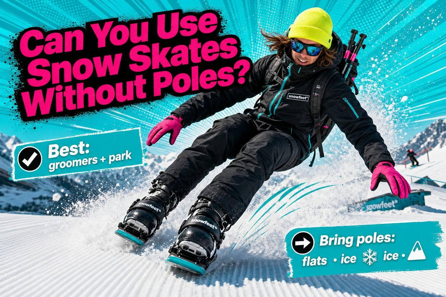 Can You Use Snow Skates Without Poles? - snowfeet*