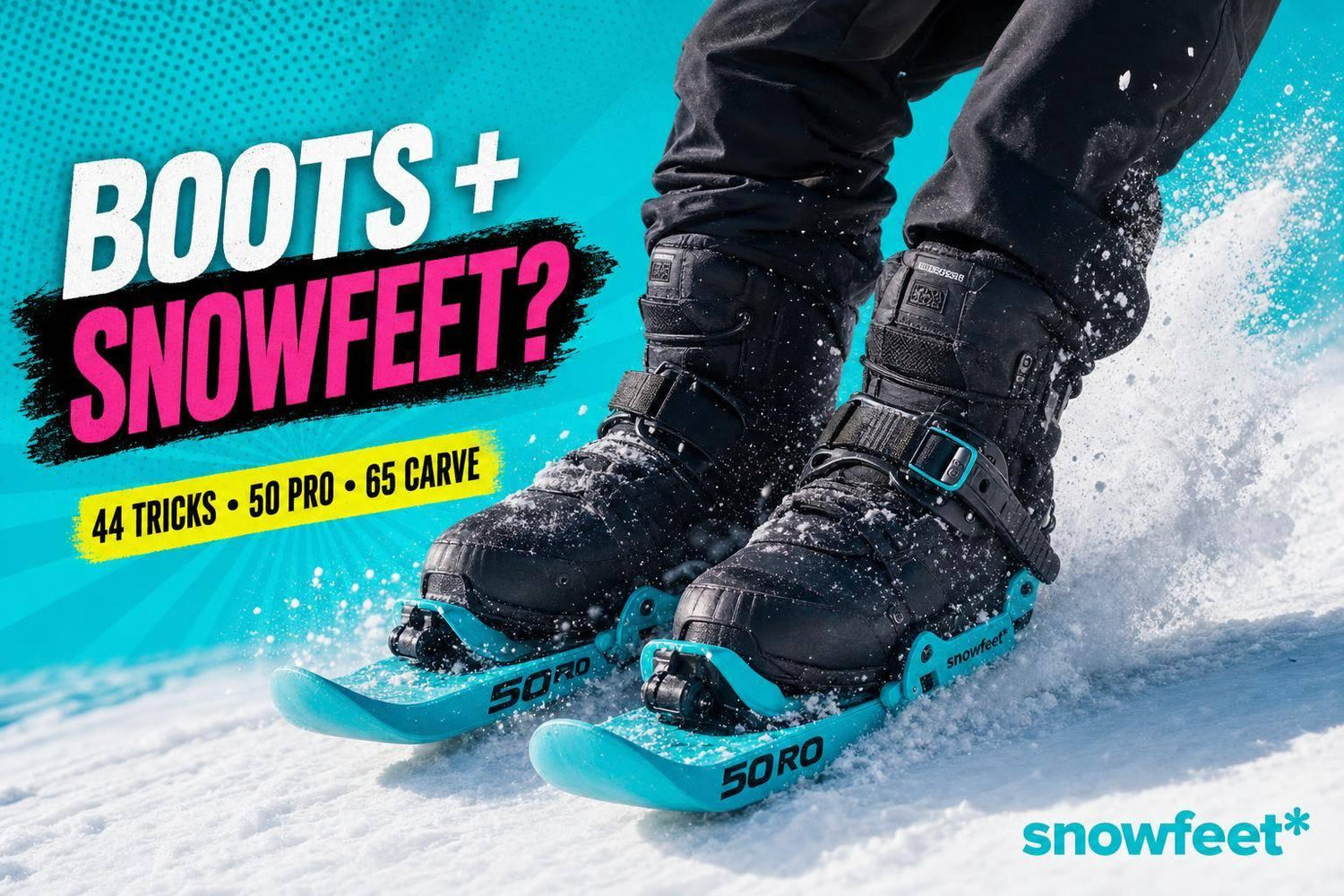 Can You Use Your Snowboard Boots for Snowfeet? - snowfeet*