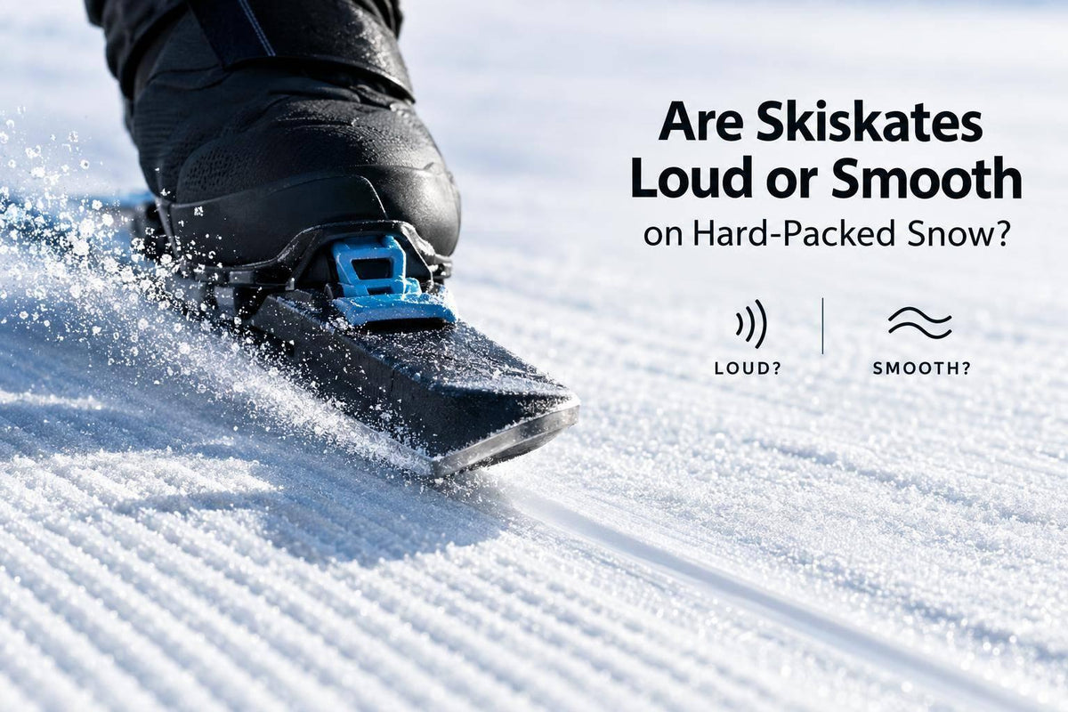 Are Skiskates Loud or Smooth on Hard-Packed Snow? - snowfeet*
