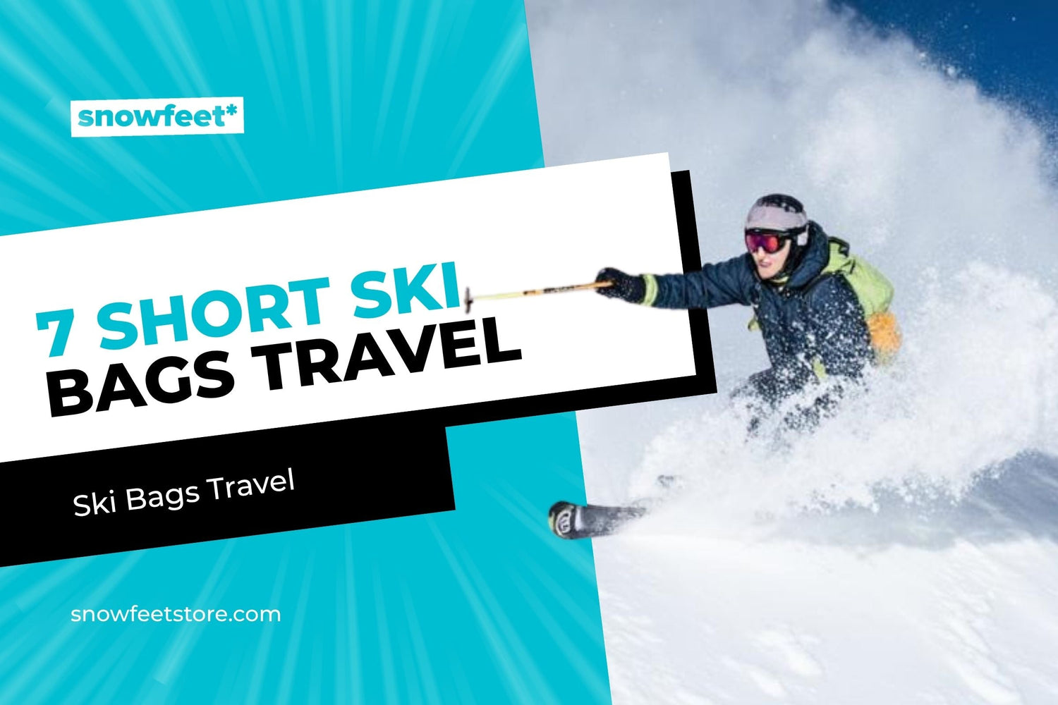 7 Best Short Ski Bags for Travel - snowfeet*