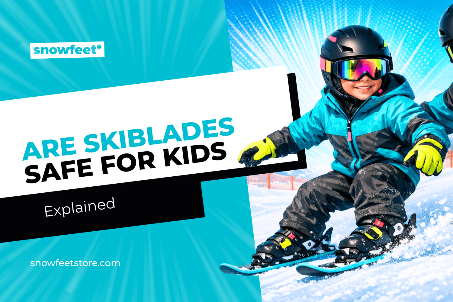 Are Skiblades Safe for Kids - snowfeet*