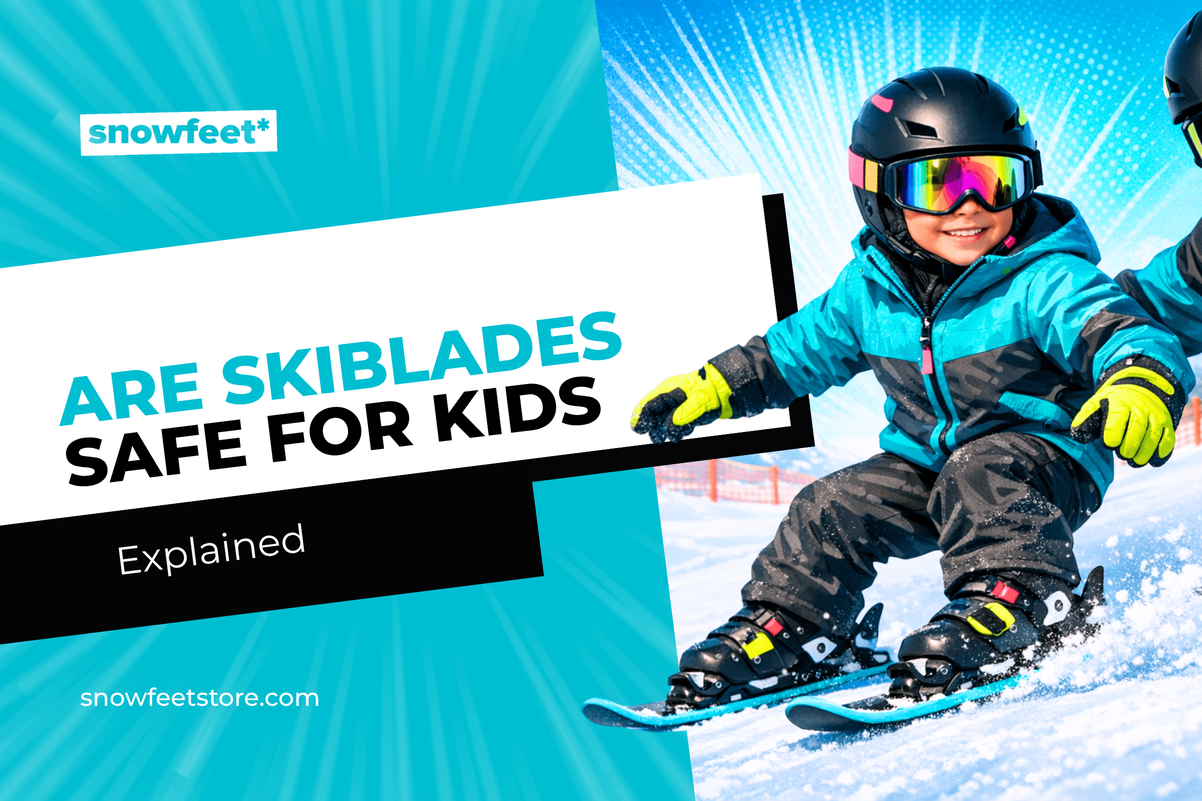 Are Skiblades Safe for Kids - snowfeet*