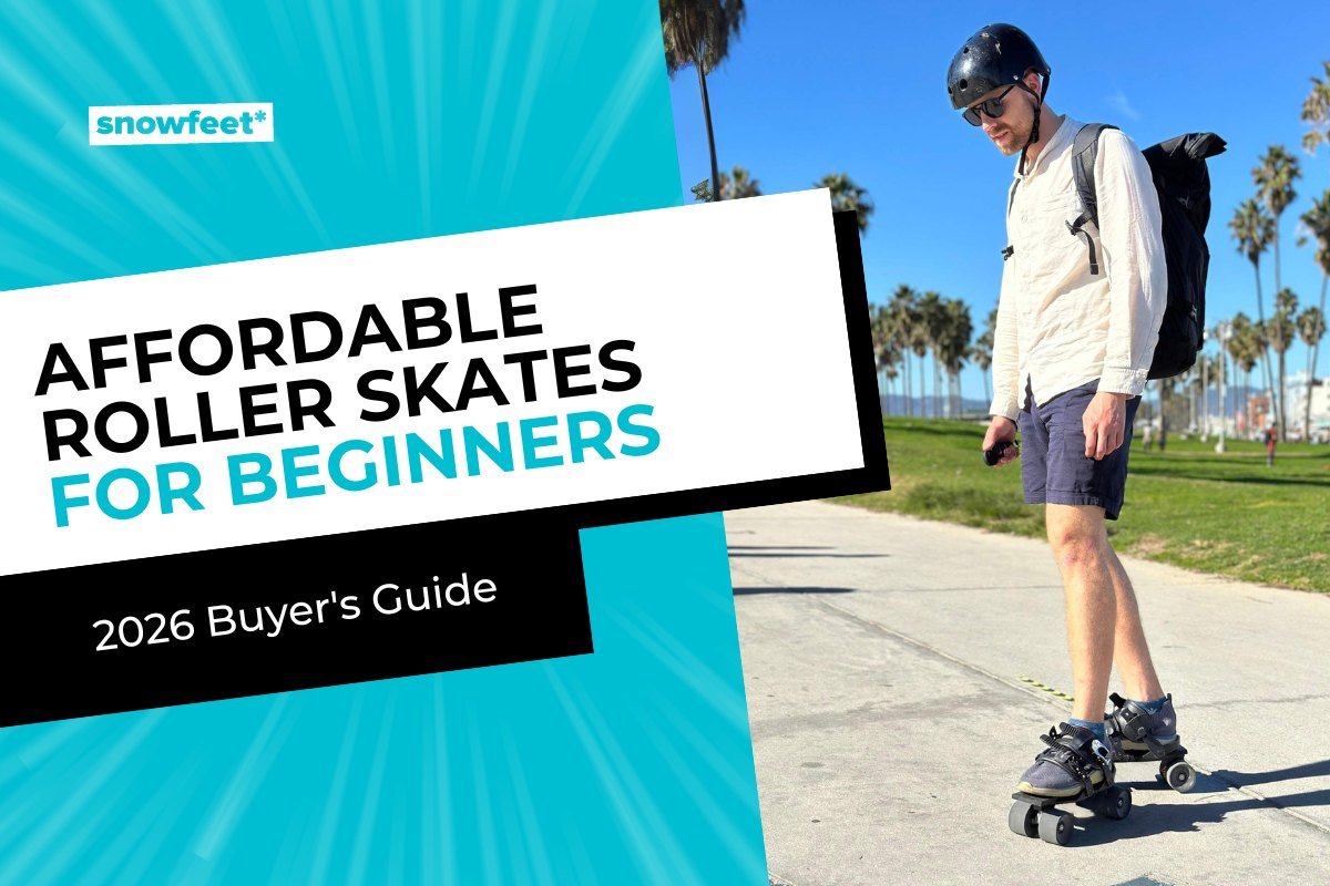 Best Affordable Roller Skates for Beginners (2026 Buyer’s Guide) - snowfeet*