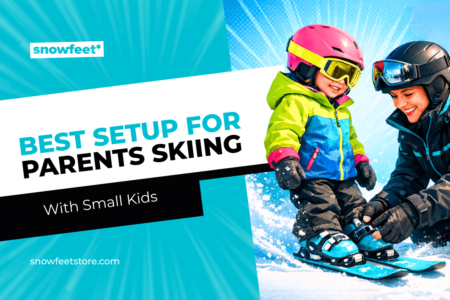 Best Setup for Parents Skiing With Small Kids - snowfeet*