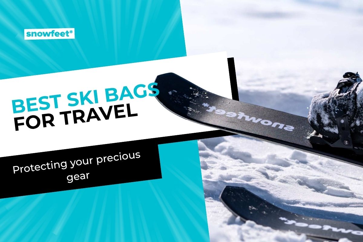 Best Ski Bags for Travel in 2026 (Protecting Your Precious Gear) - snowfeet*
