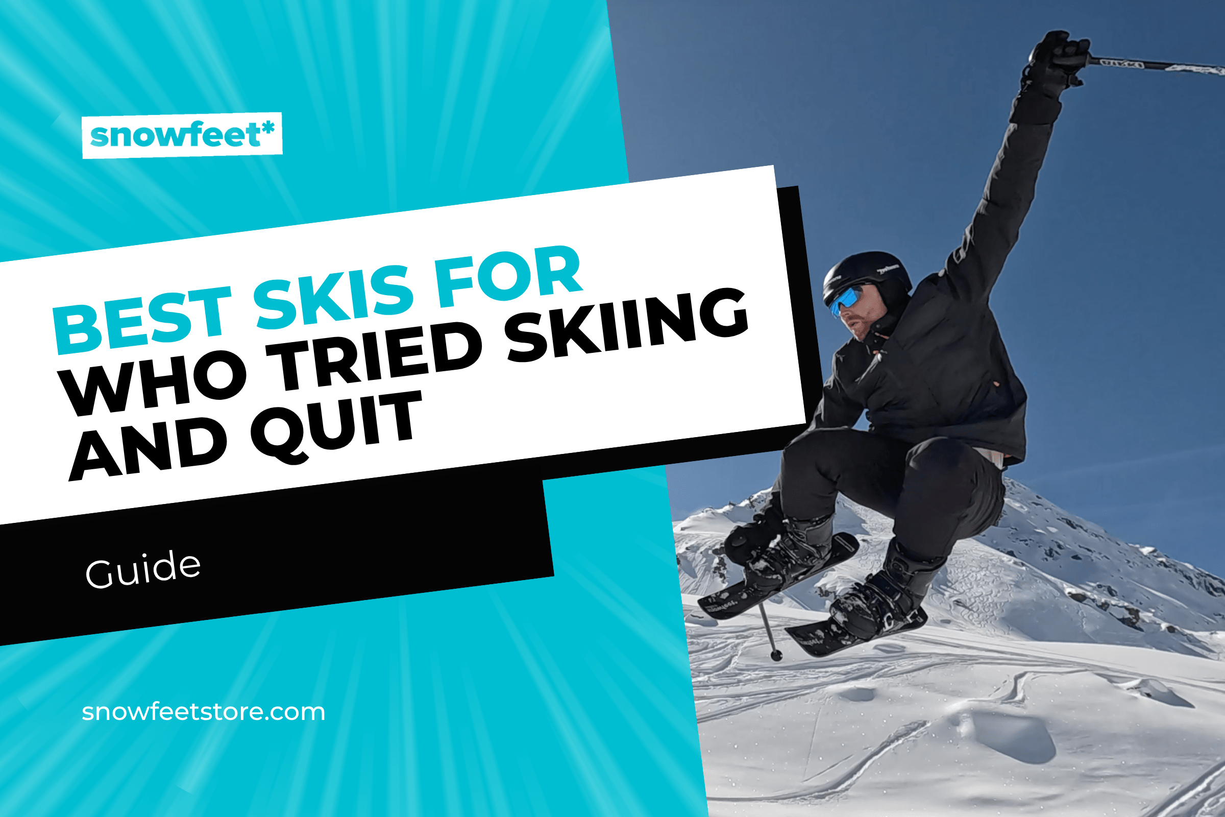 Best Skis for People Who Tried Skiing and Quit - snowfeet*
