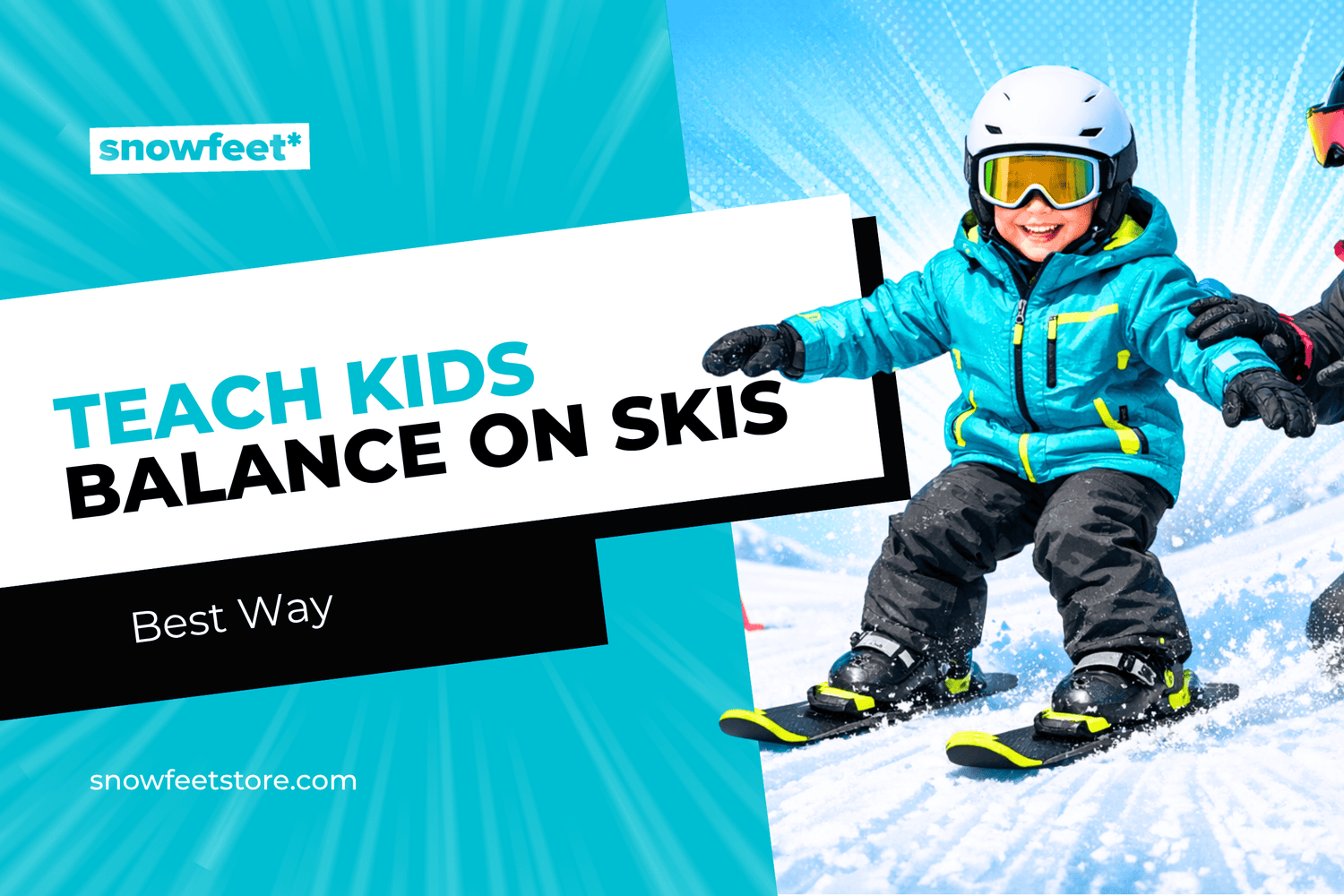 Best Way to Teach Kids Balance on Skis - snowfeet*