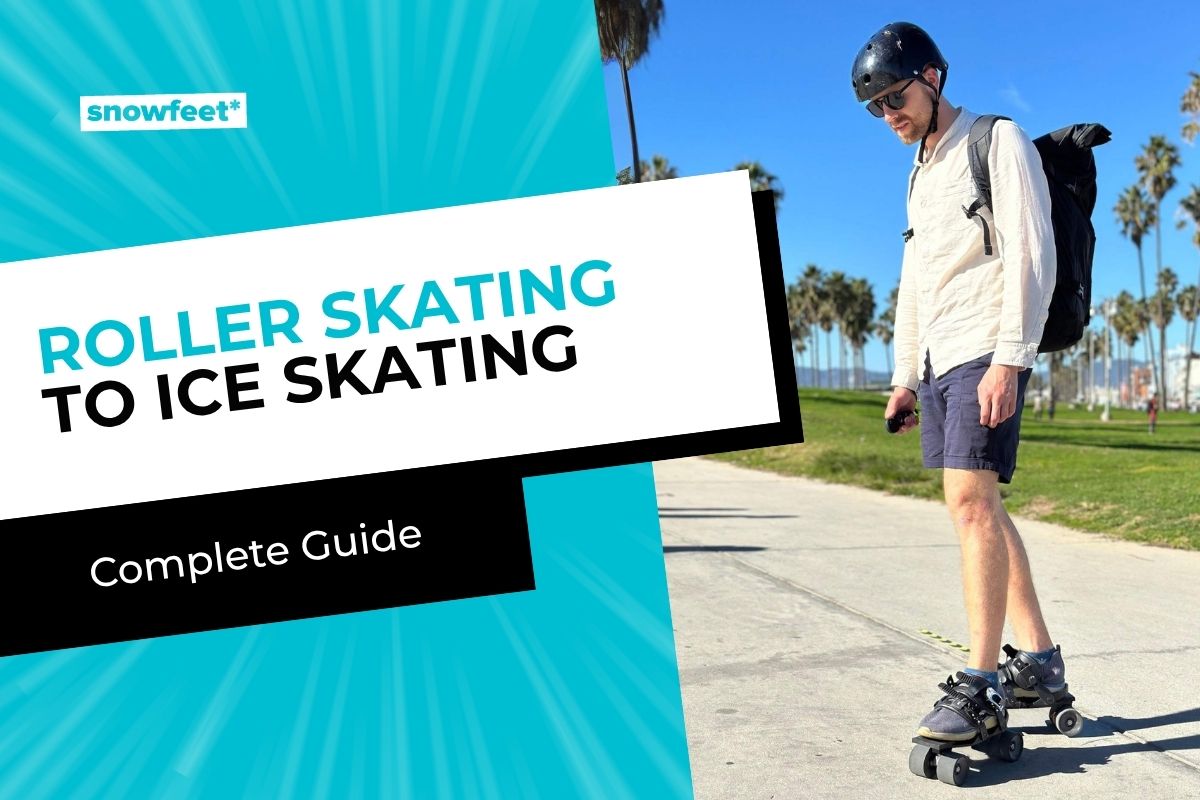 Does Roller Skating Help You Learn Ice Skating Faster? - snowfeet*