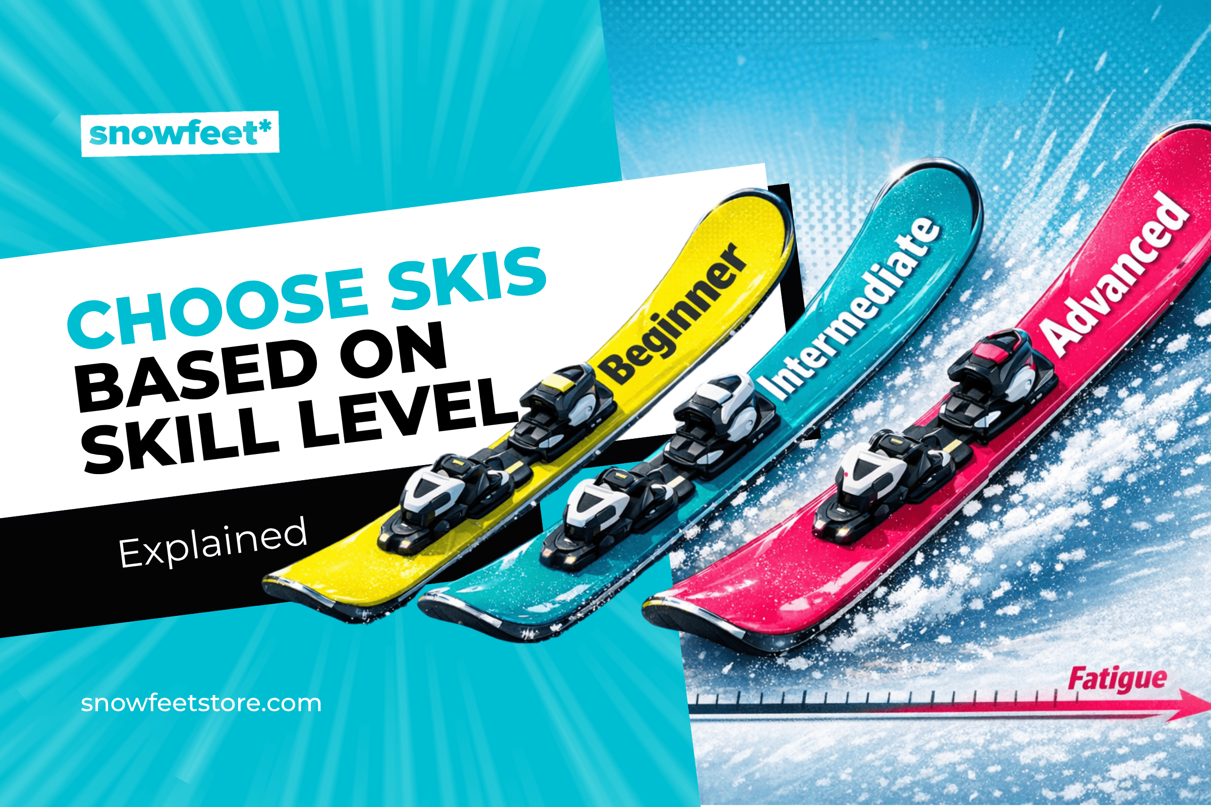 How to Choose Skis Based on Your Skill Level - snowfeet*