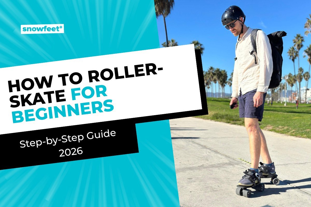 How to Roller Skate for Beginners (Step-by-Step Guide 2026) - snowfeet*