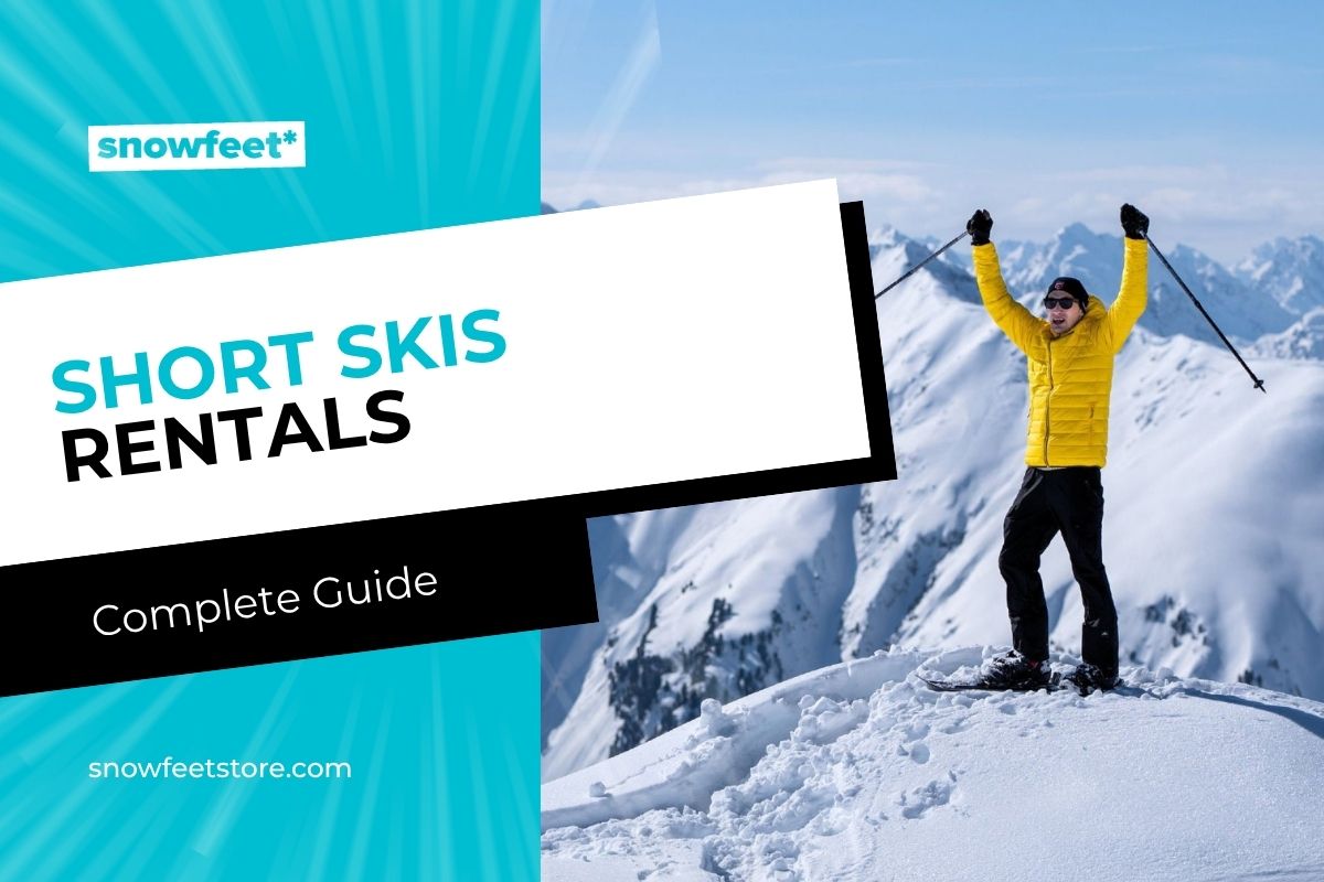 Short Ski Rentals: Complete Guide - snowfeet*