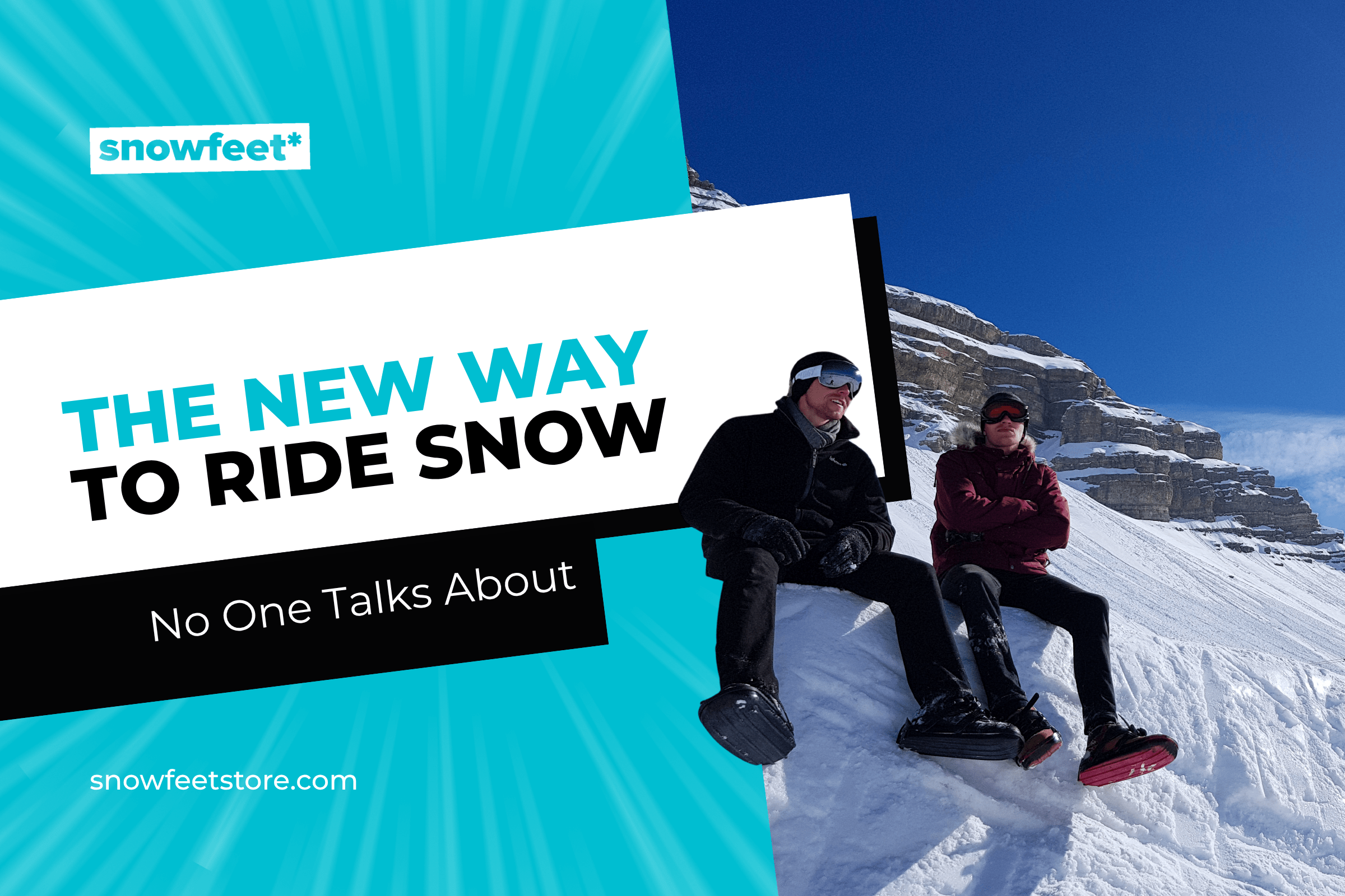 The New Way to Ride Snow That No One Talks About - snowfeet*