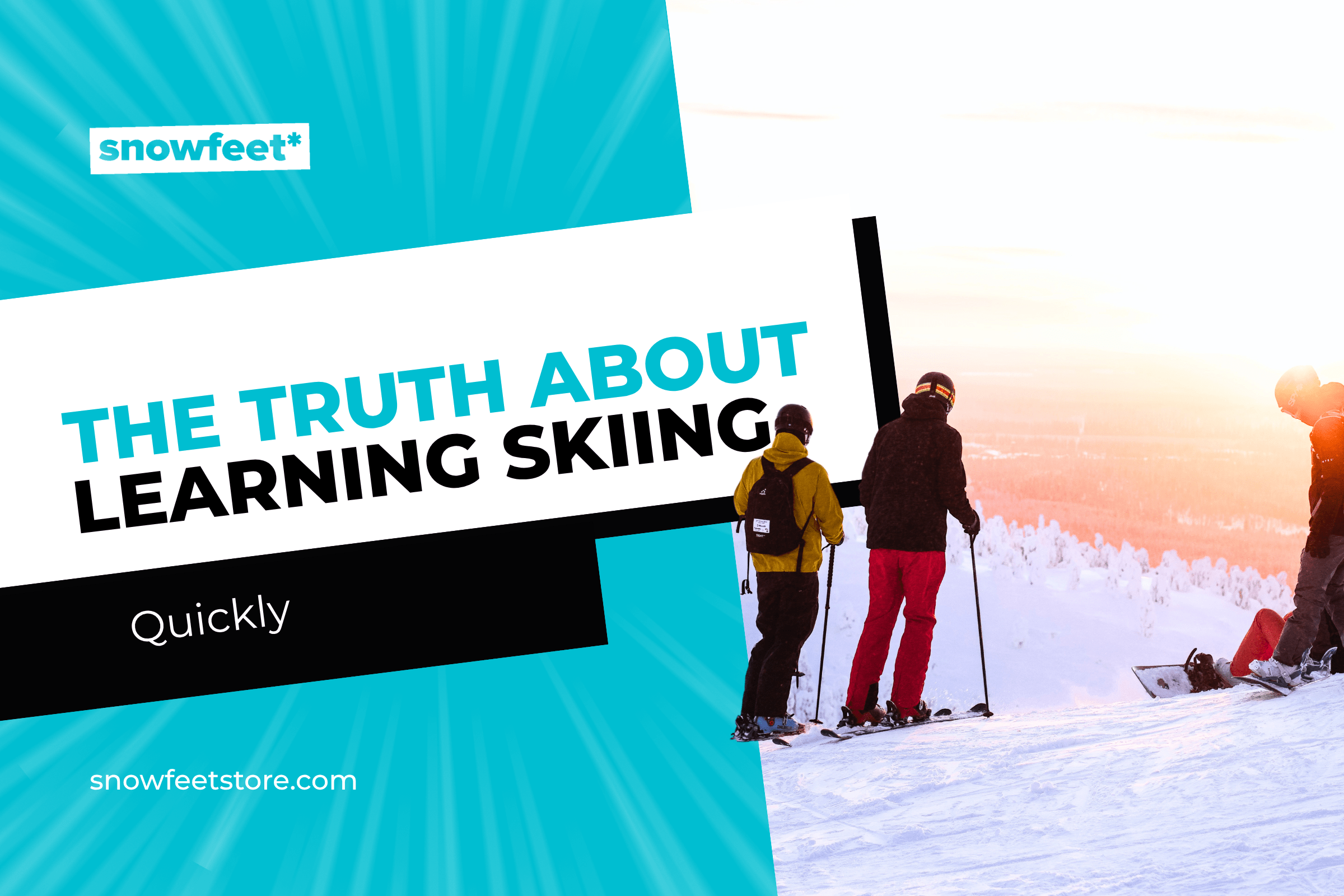 The Truth About Learning Skiing Quickly - snowfeet*