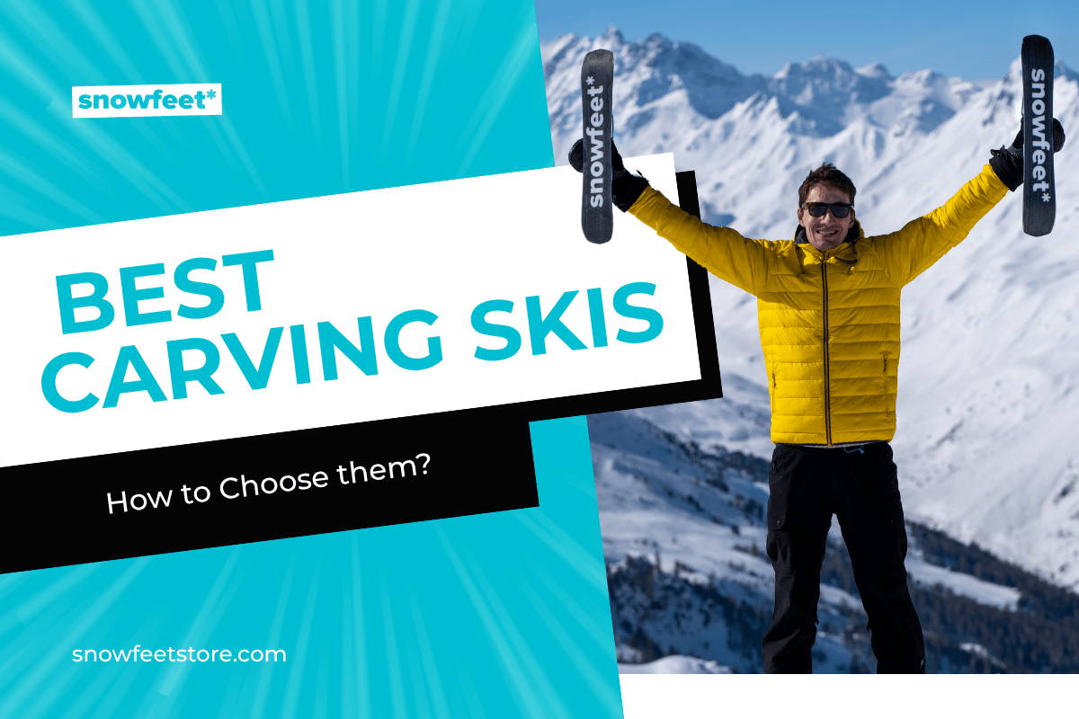 How to Choose the Best Carving Skis for My Ability - snowfeet*
