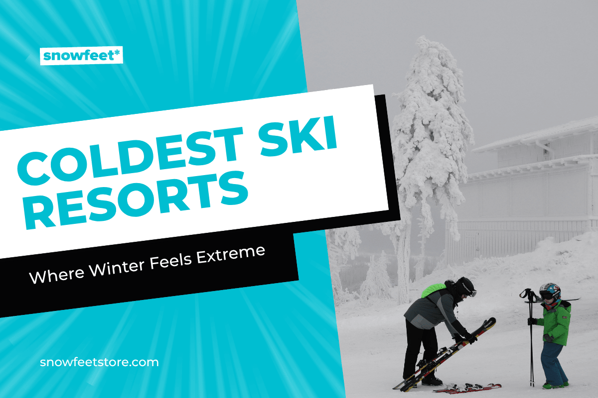 Coldest Ski Resorts in North America: Where Winter Feels Extreme - snowfeet*