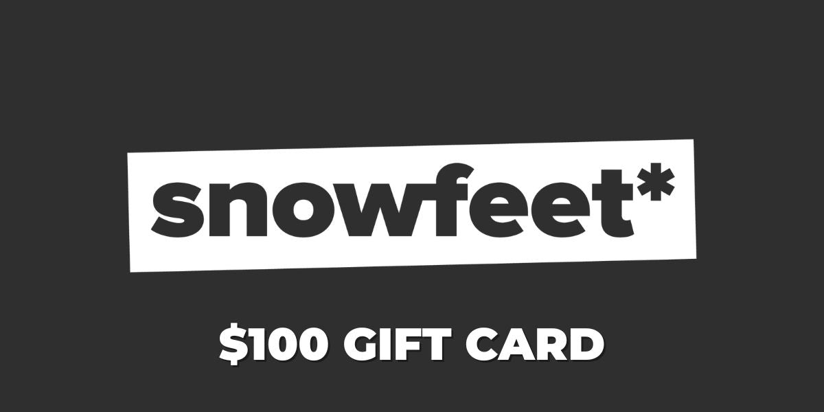 Snowfeet* ギフト カード $50 - $500